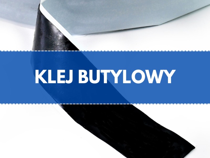 Co to jest klej butylowy?