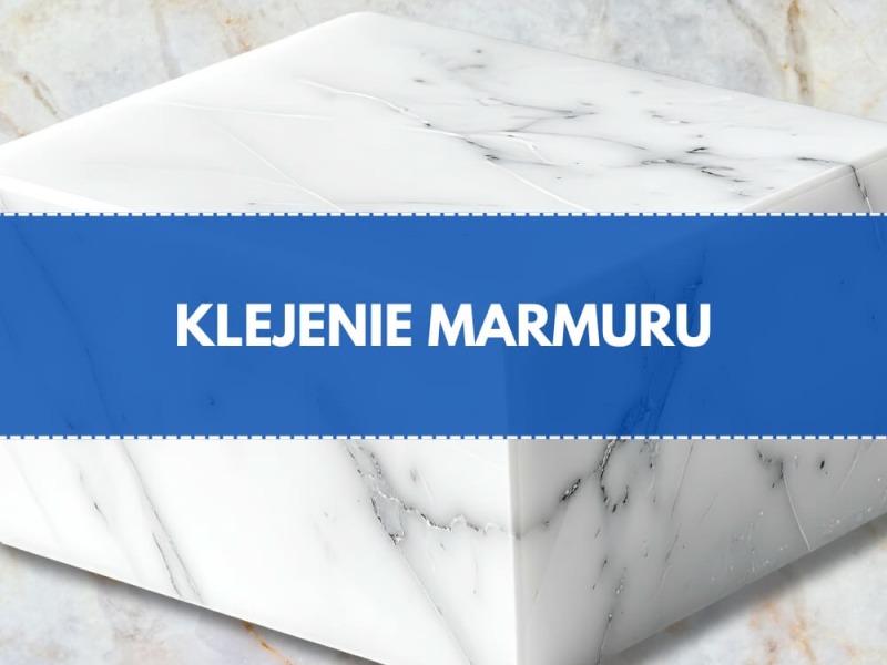 Czym skleić pęknięty marmur?
