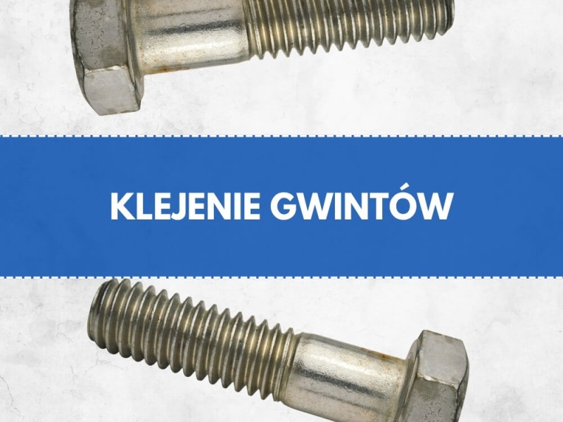 Klejenie gwintów poradnik