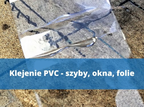 Naprawa szyb i folii z PVC