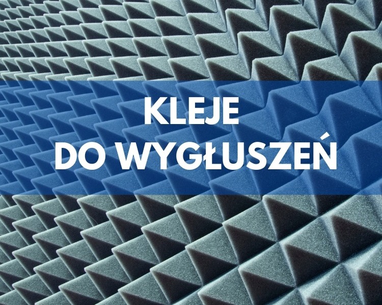 Jaki klej do wygłuszeń akustycznych ?