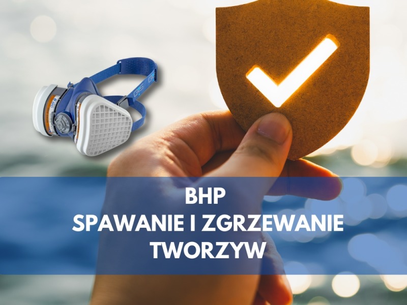 BHP podczas spawania i zgrzewania tworzyw