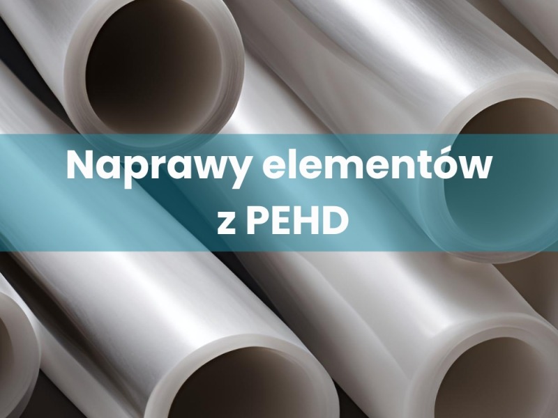 Naprawy elementów z polietylenu HDPE