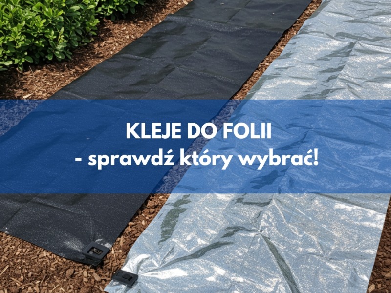 Jaki klej do klejenia folii ?
